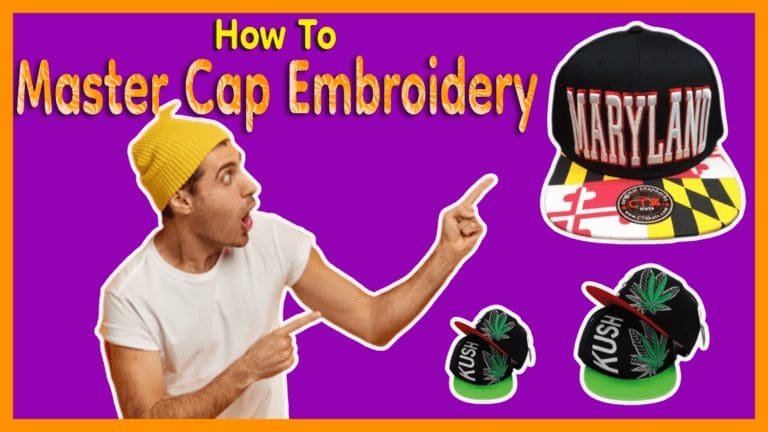 How To Master Cap Embroidery