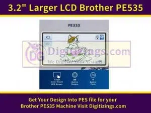 3.2 larger lcd brother pe535