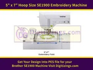 5 x 7” hoop size se1900 embroidery machine