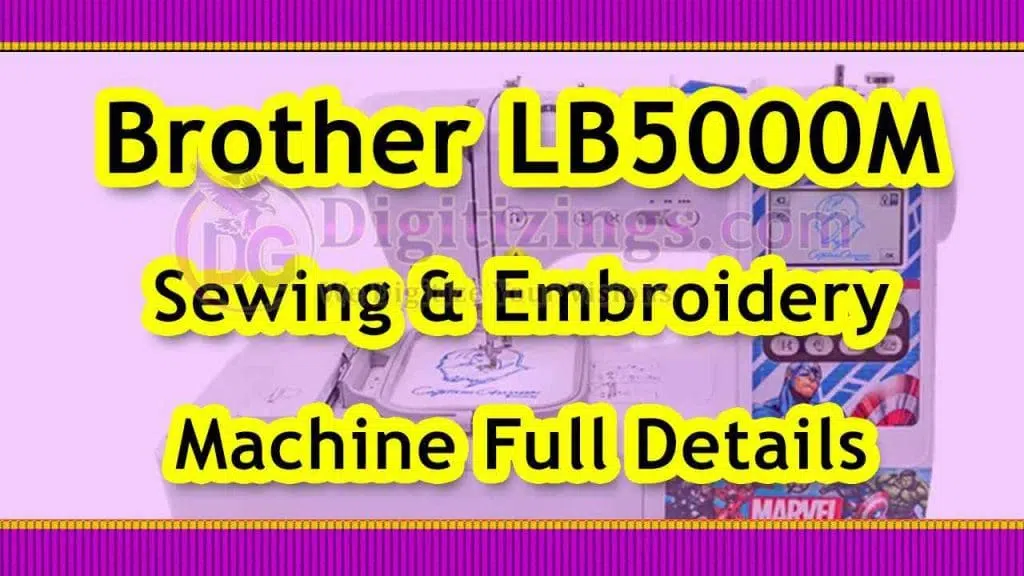 brother lb5000m sewing and embroidery machine full review