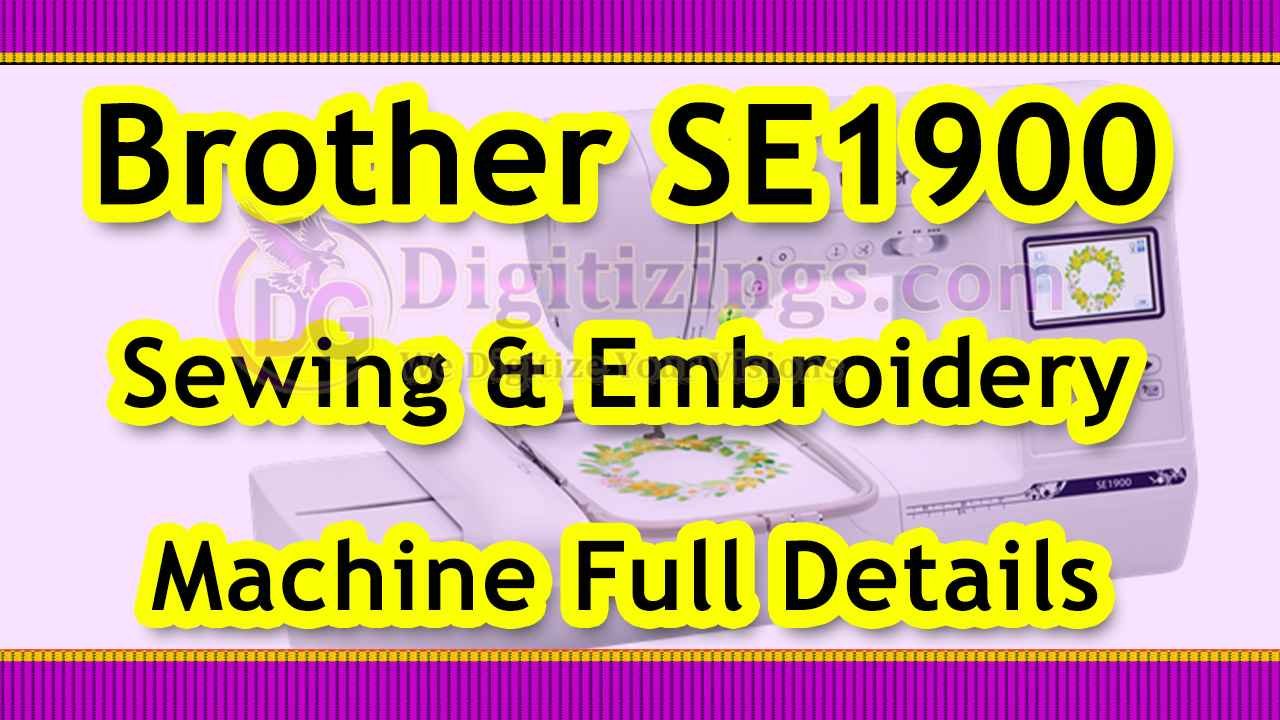 brother se1900 sewing and embroidery machine full overview