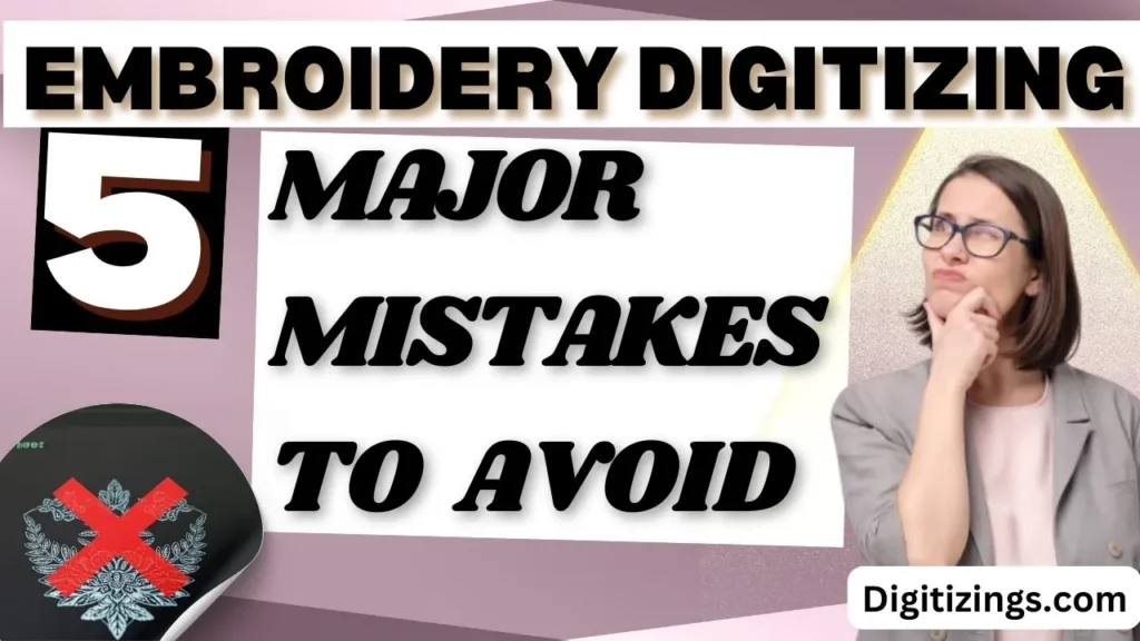 Videos 13 beginner embroidery digitizing 5 mistakes to avoid