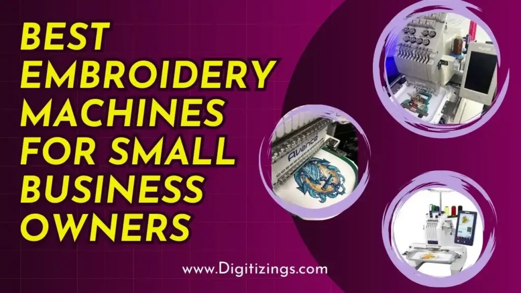 best embroidery machines for small business owners complete guide