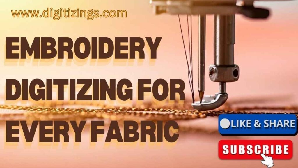 embroidery digitizing for every fabric