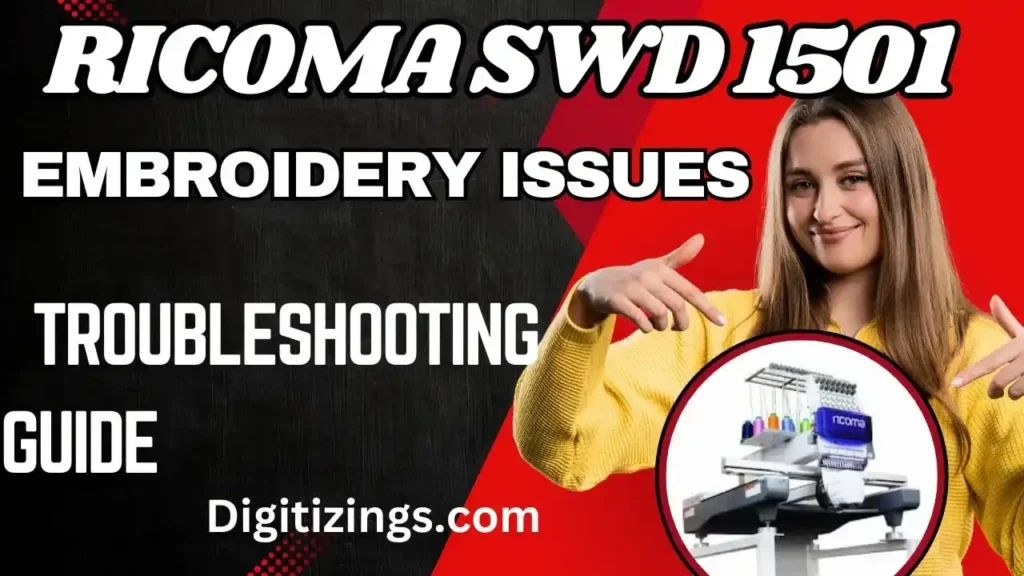 embroidery issues ricoma swd 1501 troubleshooting guide
