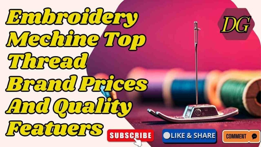 Videos 37 embroidery mechine top thread brand prices and quality featuers