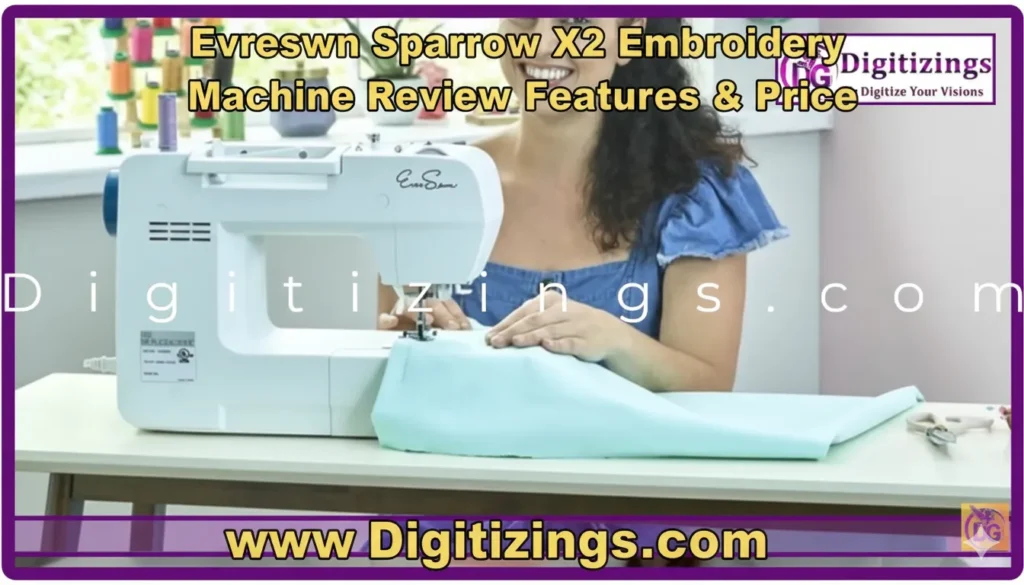 eversewn sparrow x2 embroidery machine