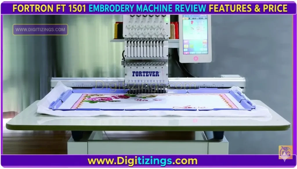 fortron ft 1501 embroidery machine review features & price