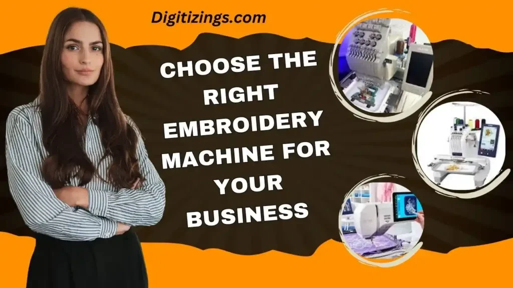 how to choose the right embroidery machine for your business