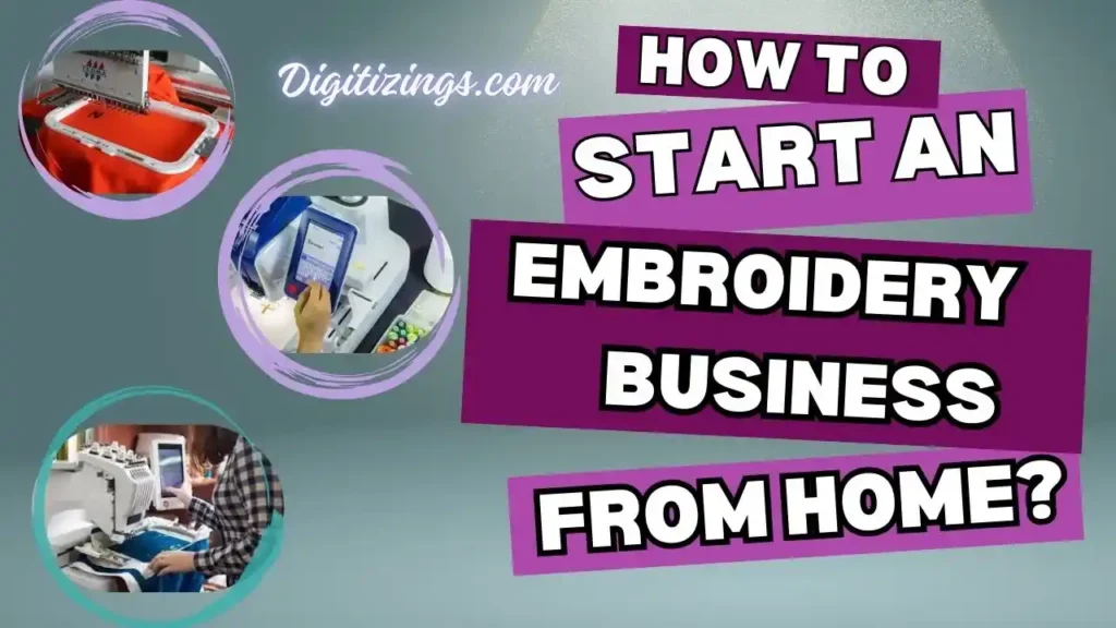how to start an embroidery business from home