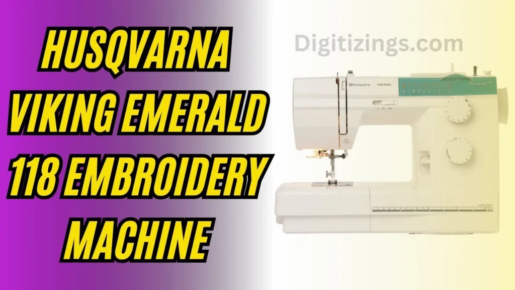husqvarna viking emerald 118 embroidery machine review features & price