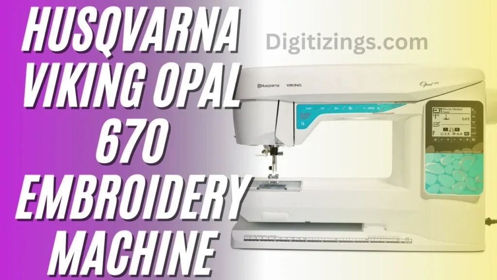 Videos 25 husqvarna viking opal 670 embroidery machine review features & price