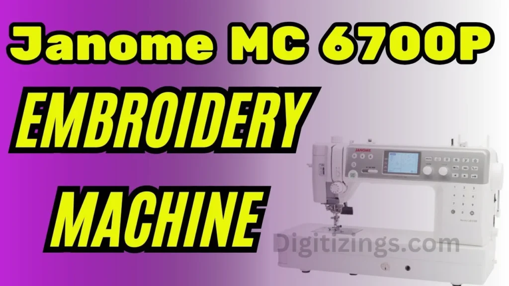 janome mc 6700p embroidery machine review features & price
