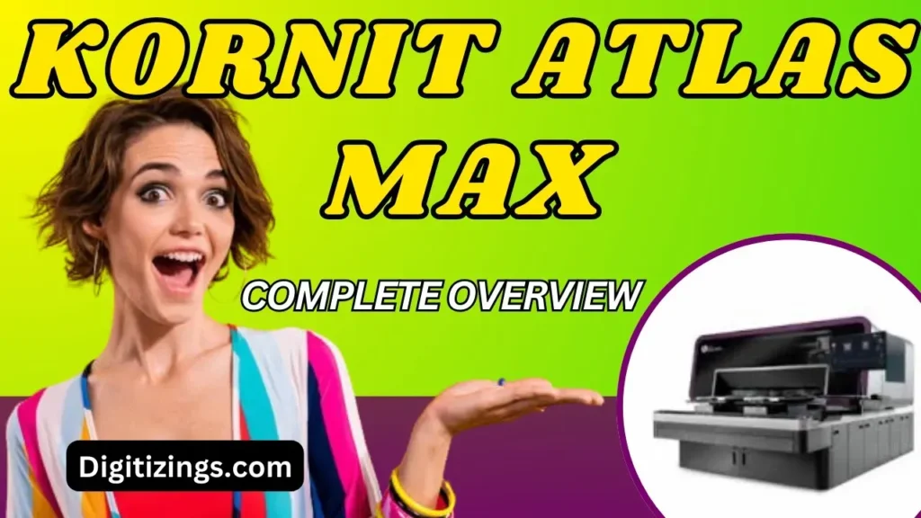 Videos 29 kornit atlas max complete overview