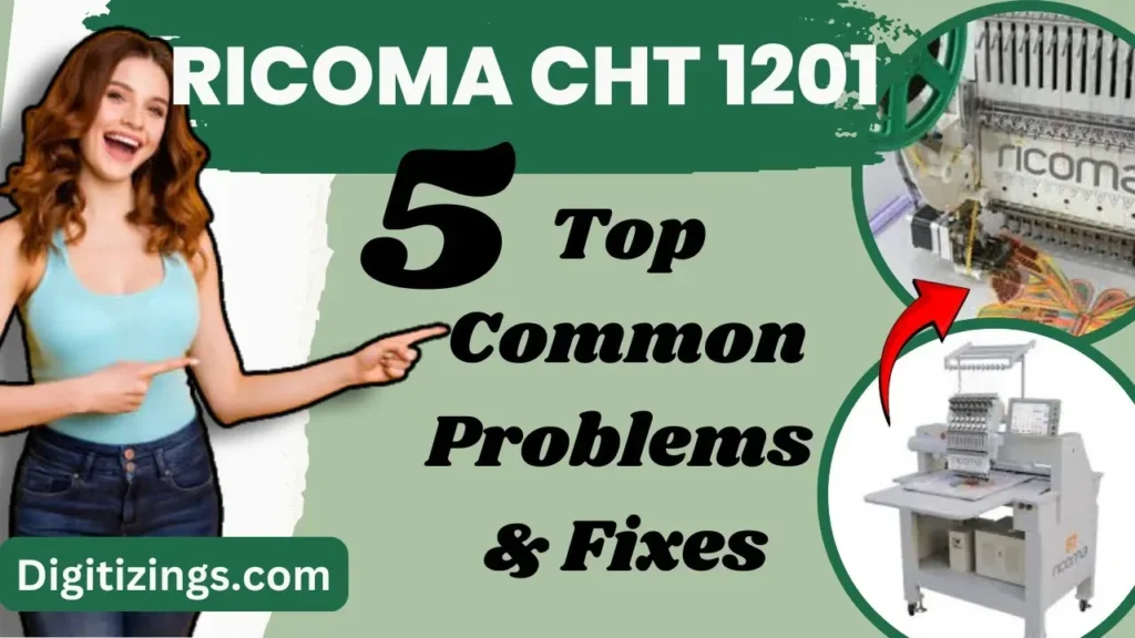 ricoma cht 1201 top 5 common problems & fixes