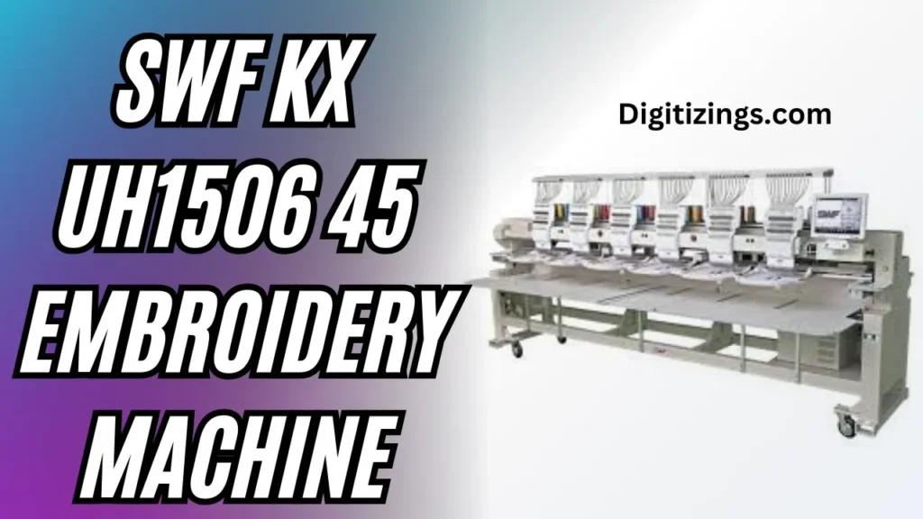 swf kx uh1506 45 embroidery machine review features & price
