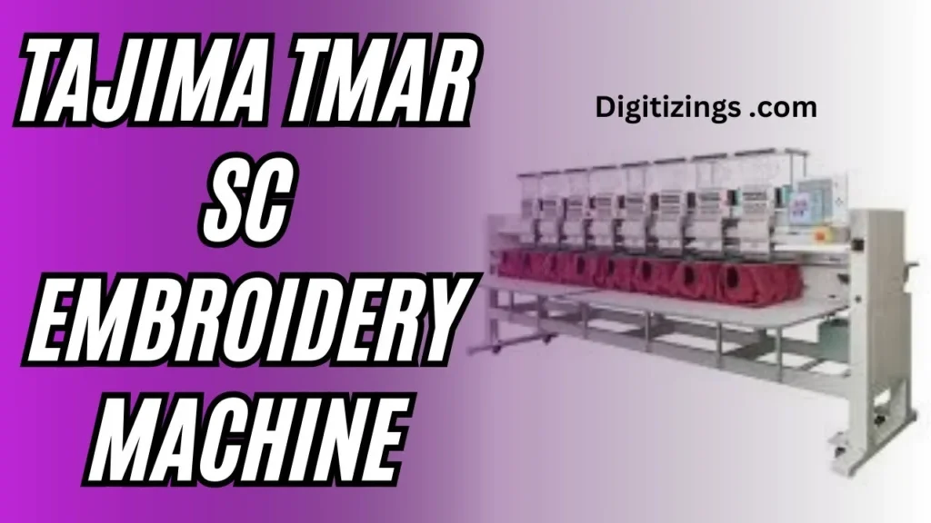 tajima tmar sc embroidery machine review , features & price