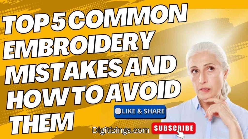 Videos 17 top 5 common embroidery mistakes and how to avoid them