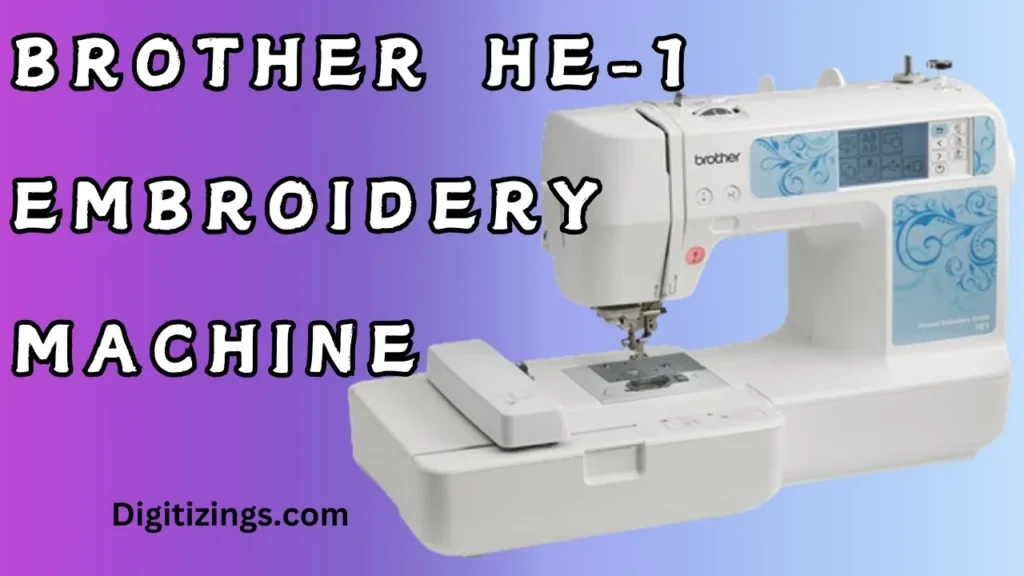 brother he 1 embroidery machine review features & price