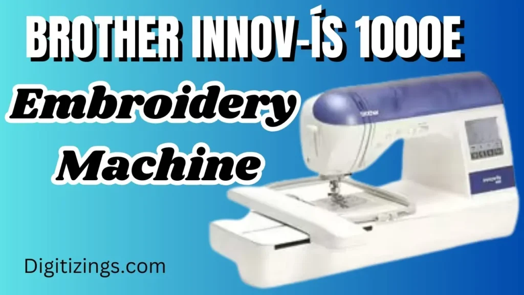 brother innov ís 1000e embroidery machine overview features & price