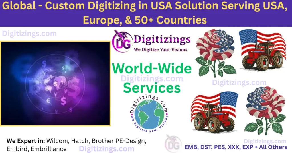 global - custom digitizing in usa solution serving usa, europe, & 50+ countries