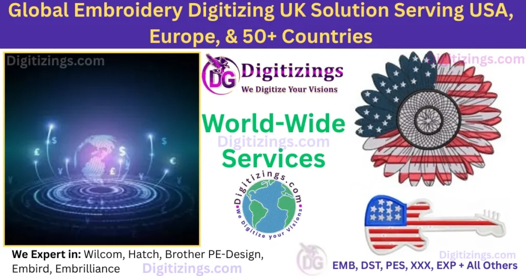 global embroidery digitizing uk solution serving usa, europe, & 50+ countries