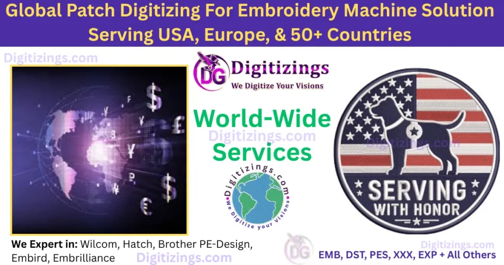 global patch digitizing for embroidery machine solution serving usa, europe, & 50+ countries