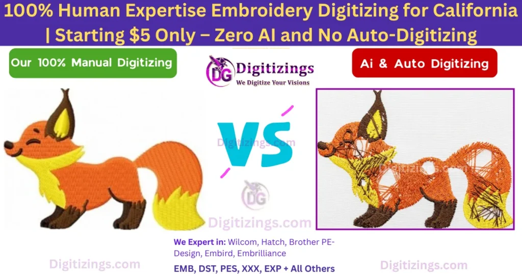 100% human expertise embroidery digitizing for california starting $5 only – zero ai and no auto-digitizing
