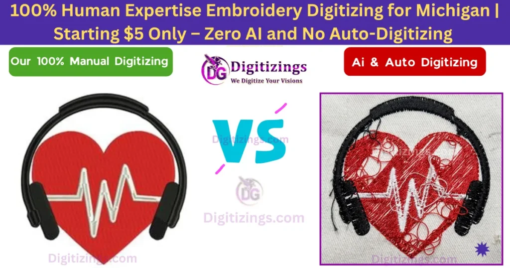 100% human expertise embroidery digitizing for michigan starting $5 only – zero ai and no auto-digitizing
