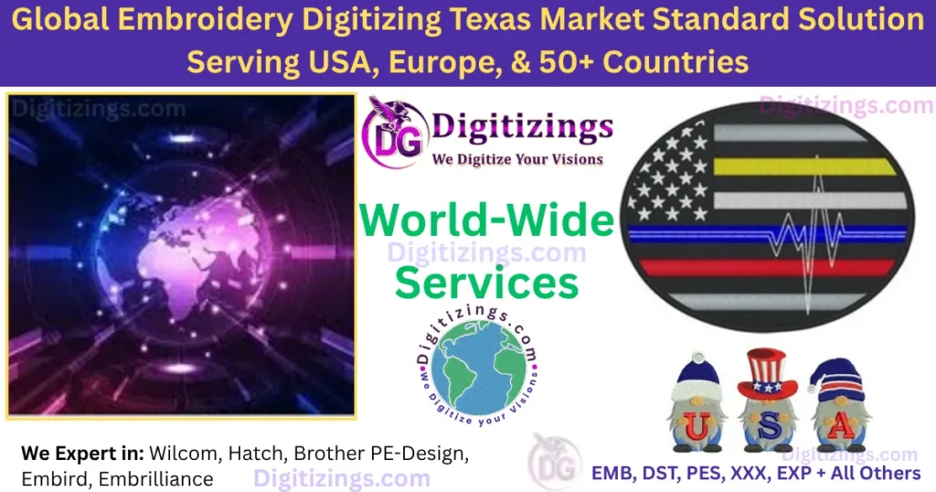 global embroidery digitizing texas market standard solution serving usa, europe, & 50+ countries