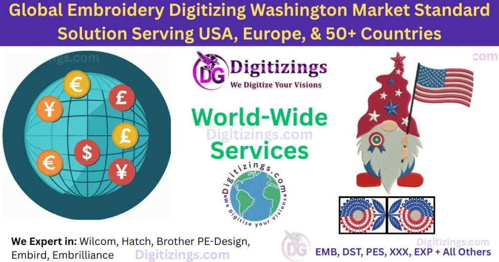 global embroidery digitizing washington market standard solution serving usa, europe, & 50+ countries