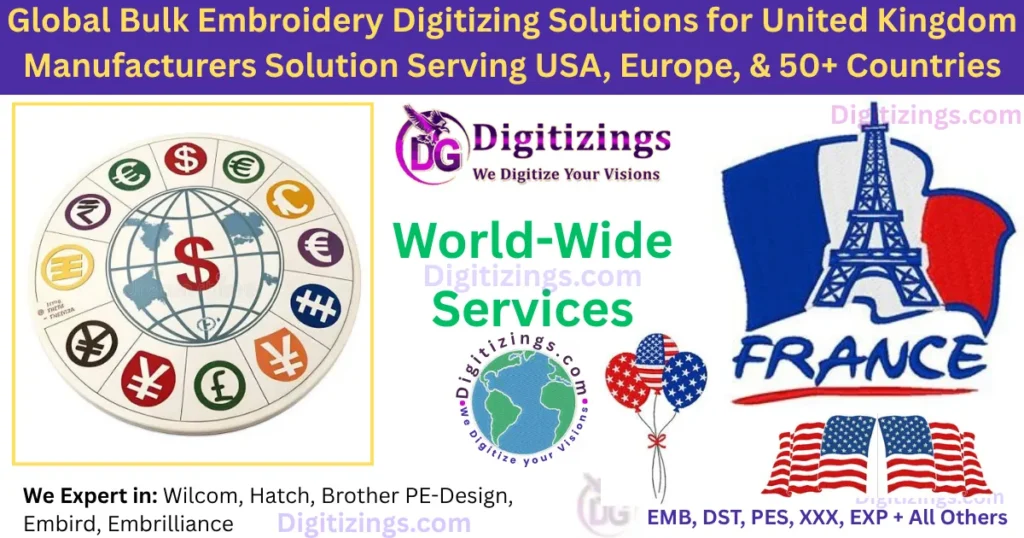 global bulk embroidery digitizing solutions for united kingdom manufacturers solution serving usa, europe, & 50+ countries