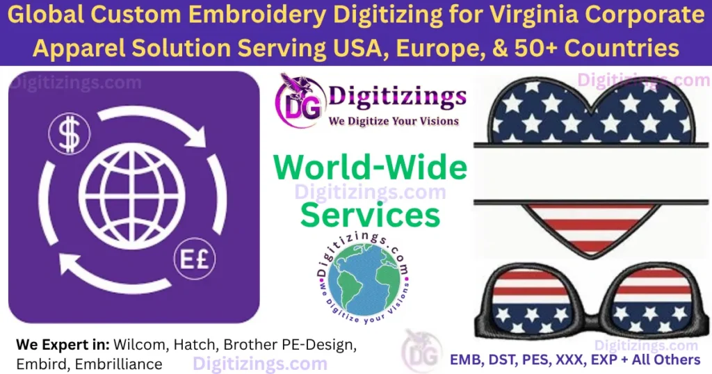 global custom embroidery digitizing for virginia corporate apparel solution serving usa, europe, & 50+ countries