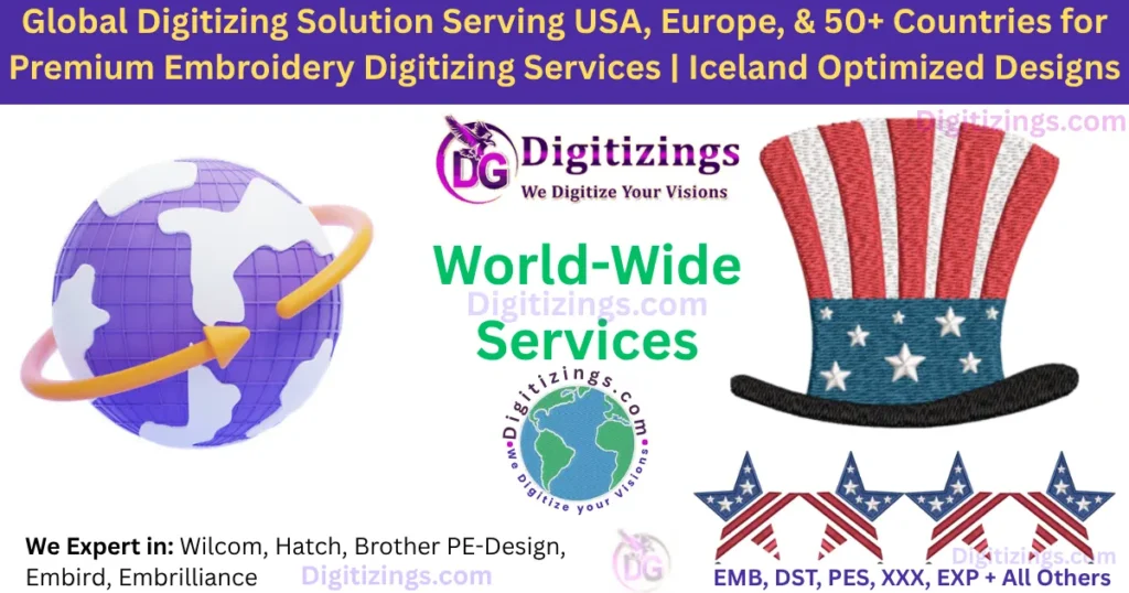 global digitizing solution serving usa, europe, & 50+ countries for premium embroidery digitizing services iceland optimized designs