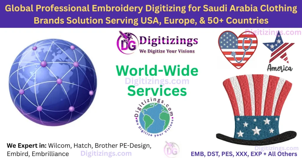 global professional embroidery digitizing for saudi arabia clothing brands solution serving usa, europe, & 50+ countries